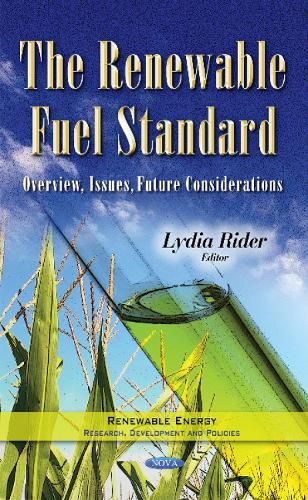Renewable Fuel Standard: Overview, Issues, Future Considerations (Hardback)