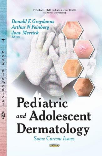 Pediatric & Adolescent Dermatology: Some Current Issues (Hardback)