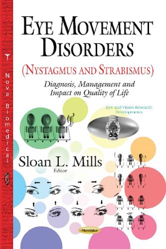 Eye Movement Disorders (Nystagmus and Strabismus): Diagnosis, Management and Impact on Quality of Life (Paperback)