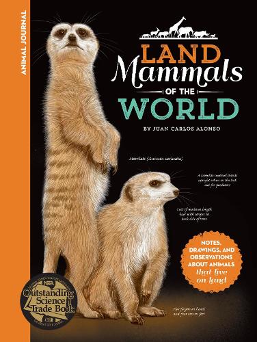 Animal Journal: Land Mammals of the World: Notes, drawings, and observations about animals that live on land - Animal Journal (Hardback)
