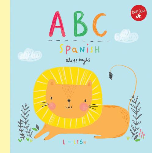 Little Concepts: ABC Spanish: Take a fun journey through the alphabet and learn some Spanish! - Little Concepts 1 (Hardback)