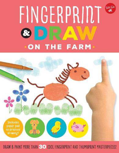 Fingerprint & Draw: On the Farm: Draw & paint more than 30 cool fingerprint and thumbprint masterpieces - Drawing with your Fingers (Paperback)