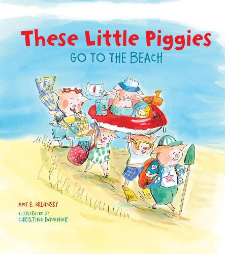 These Little Piggies Go to the Beach (Hardback)