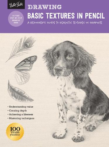 Drawing: Basic Textures in Pencil: A beginner's guide to realistic textures in graphite - How to Draw & Paint (Paperback)