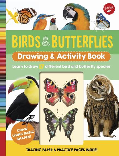 Birds & Butterflies Drawing & Activity Book: Learn to draw 17 different bird and butterfly species - Drawing & Activity (Spiral bound)