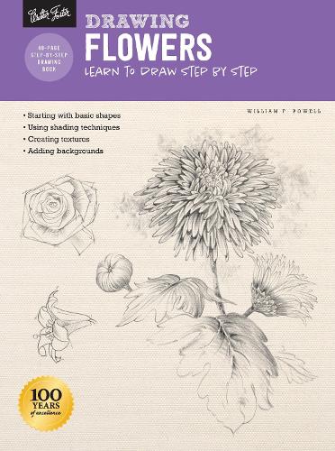 Drawing: Flowers with William F. Powell: Learn to draw step by step - How to Draw & Paint (Paperback)
