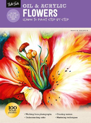 Oil & Acrylic: Flowers: Learn to paint step by step - How to Draw & Paint (Paperback)