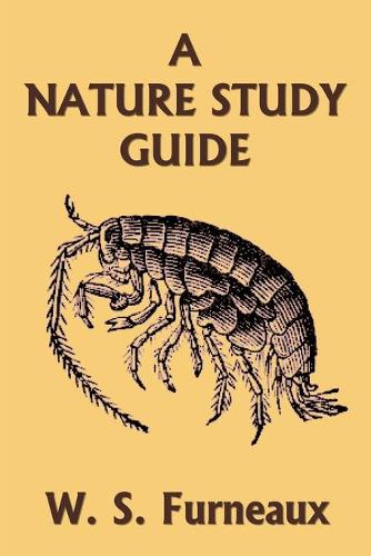 A Nature Study Guide (Yesterday's Classics) (Paperback)