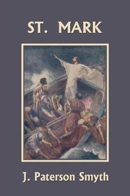 St. Mark (Yesterday's Classics) - Bible for School and Home 8 (Paperback)