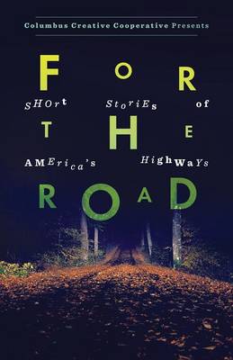 For the Road: Short Stories of America's Highways (Paperback)
