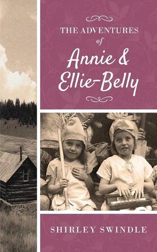 The Adventures of Annie and Ellie-Belly (Paperback)
