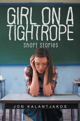 Girl on a Tightrope: Short Stories (Paperback)