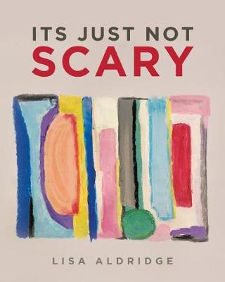 It's Just Not Scary (Paperback)