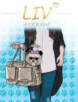 Liv: A CCB Girl (Hardback)