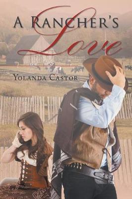 A Rancher's Love (Paperback)