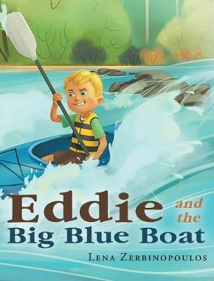 Eddie and the Big Blue Boat (Hardback)