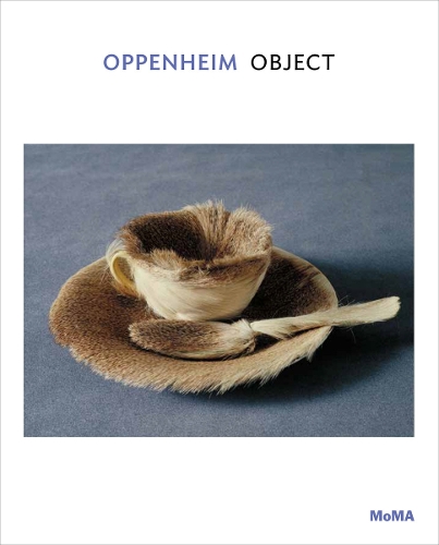 Oppenheim: Object - MoMA One on One Series (Paperback)