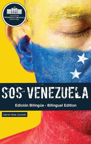 SOS Venezuela: El Desengaao del Chavismo (Hardback)