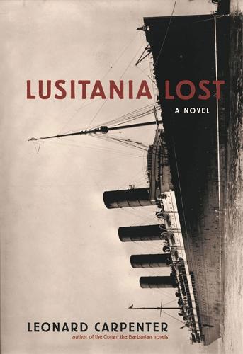 Lusitania Lost: A Novel (Paperback)