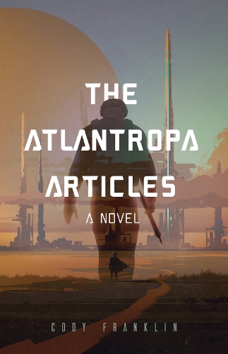 The Atlantropa Articles: A Novel (Paperback)
