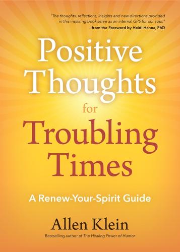Positive Thoughts for Troubling Times (Paperback)