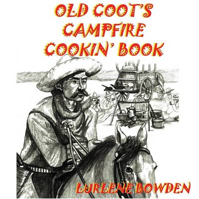 Old Coot's Campfire Cookin' Book (Paperback)