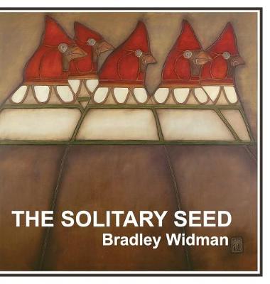The Solitary Seed (Hardback)