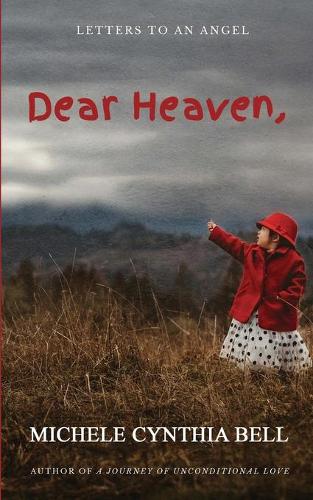 Dear Heaven Letters to an Angel by Michele Cynthia Bell Waterstones