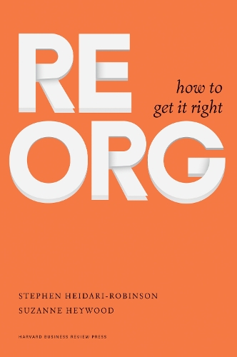 ReOrg: How to Get It Right (Hardback)