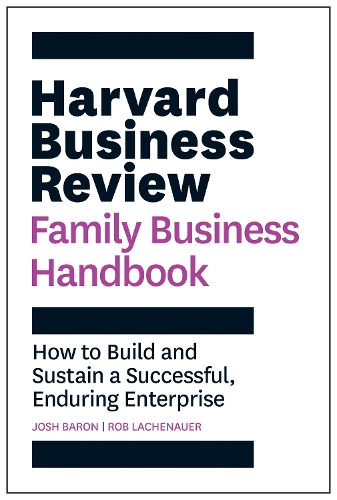 Josh Baron Harvard Business Review Family Business Handbook
