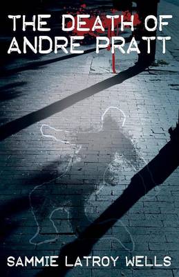 The Death of Andre Pratt (Paperback)