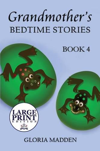 Grandmother's Bedtime Stories: Book 4: (Large Print Edition) (Paperback)