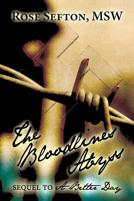 The Bloodlines Abyss: Sequel to a Better Day (Paperback)
