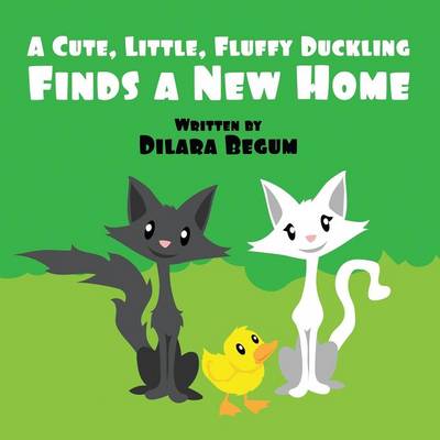 A Cute, Little, Fluffy Duckling (Paperback)