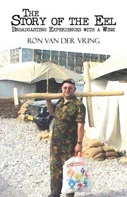 The Story of the Eel: Broadcasting Experiences with a Wink (Paperback)