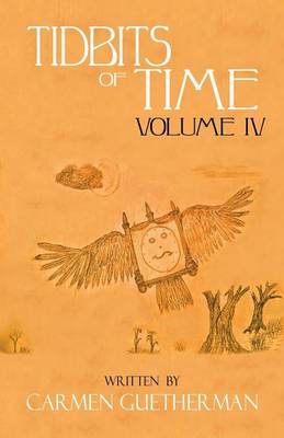 Tidbits of Time Volume IV (Paperback)