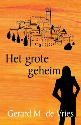 Het Grote Geheim (Paperback)