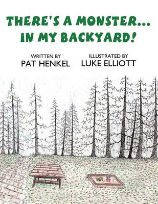 There's a Monster...in My Backyard! (Paperback)