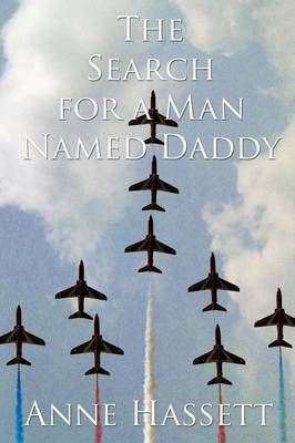 The Search for a Man Named Daddy (Paperback)