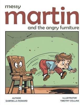 Messy Martin and the Angry Furniture: Whimsical Funny Children Rhymes (Paperback)