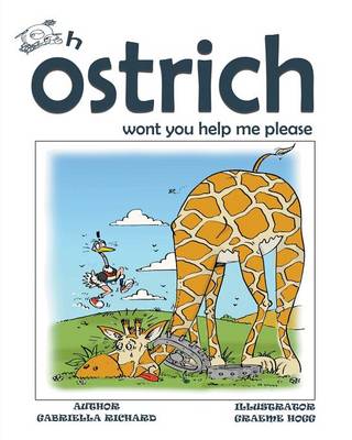 Oh Ostrich Won't You Help Me Please? Whimsical Rhyming Children Books (Paperback)