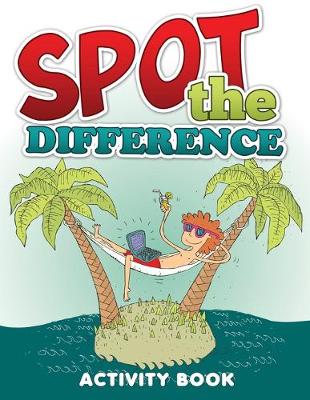 Spot the Difference Activity Book (Paperback)