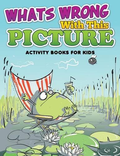 Whats Wrong with This Picture (Activity Books for Kids) (Paperback)
