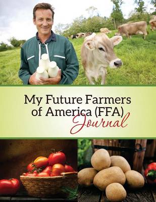 My Future Farmers of America (Ffa) Journal (Paperback)