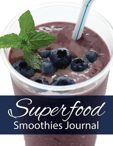 Superfood Smoothies Journal (Paperback)