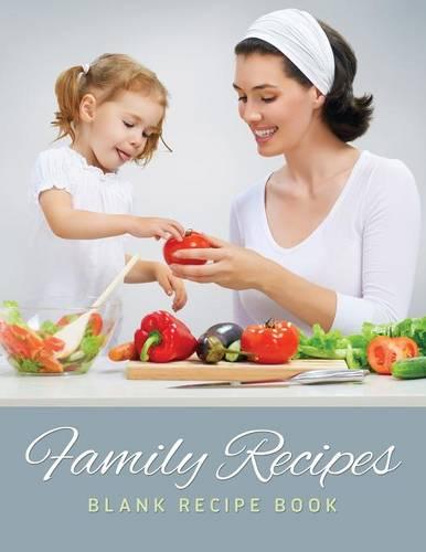 Family Recipes (Blank Recipe Book) (Paperback)