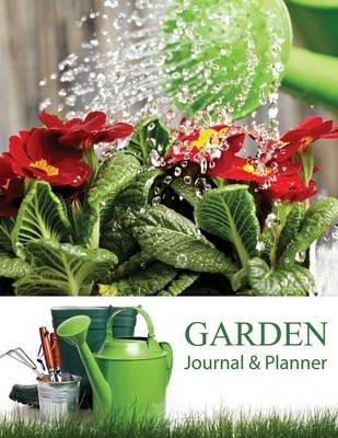 Garden Journal and Planner (Paperback)