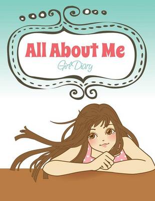 All about Me (Girl Diary) (Paperback)