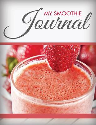 My Smoothie Journal (Paperback)