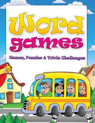 Word Games (Games, Puzzles & Trivia Challenges) (Paperback)